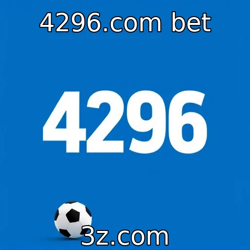4296.com bet Apostas Esportivas: Análise Profunda da Última Rodada do Campeonato
